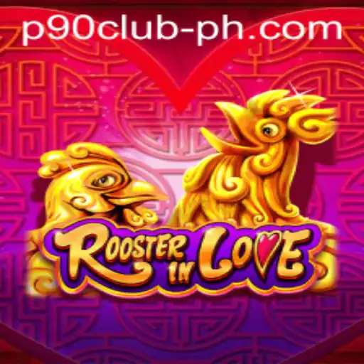 Discover the Enchanting World of RoosterInLove and Its Rising Popularity in the Gaming Community