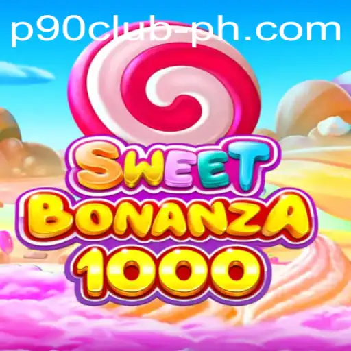 SweetBonanza1000: A Candy-Themed Gaming Experience on P90Club